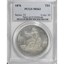 1876 T$1 MS62 PCGS