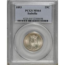 1893 25C Isabella Quarter MS64 PCGS