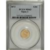 Image 1 : 1873 G$1 Open 3 MS63 PCGS