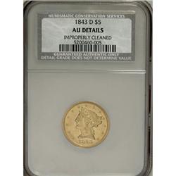 1843-D $5 Medium D--Improperly Cleaned--NCS. AU