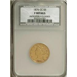 1876-CC $5--Improperly Cleaned--NCS. Fine