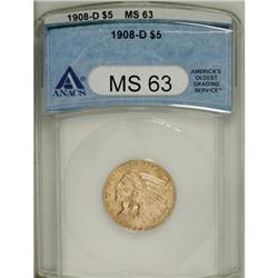 1908-D $5 MS63 ANACS