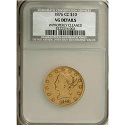 1876-CC $10--Improperly Cleaned--NCS. VG