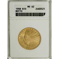 1908 $10 Motto MS62 ANACS