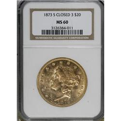 1873-S $20 Closed 3 MS60 NGC