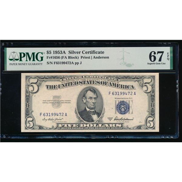 1953A $5 Silver Certificate PMG 67EPQ