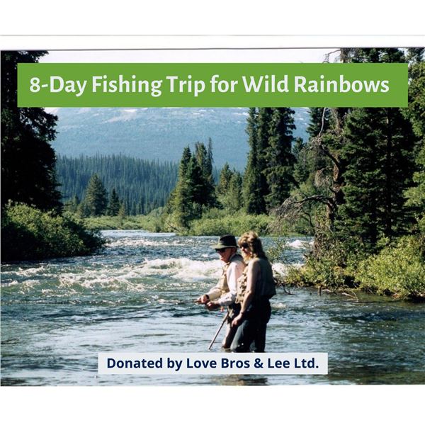 8-Day Fishing Trip for Wild Rainbows