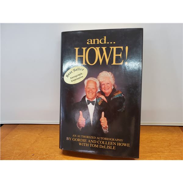 527 --  "And Howe" Geordie and Colleen Howe Signed Autobiography 9.5" x 6"