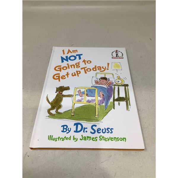 "I Am NOT Going To Get Up Today!" By Dr. Seuss