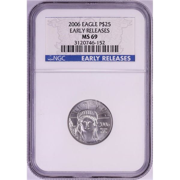 2006 $25 Platinum American Eagle Coin NGC MS69 Early Releases