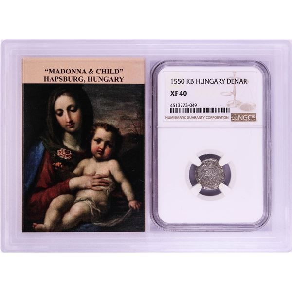 1550 KB Hungary Denar 'Madonna and Child' Coin NGC XF40 w/ Story Box