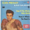 Image 1 : Elvis Presley "King of the Whole Wide World" 45