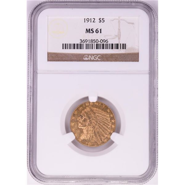 1912 $5 Indian Head Half Eagle Gold Coin NGC MS61