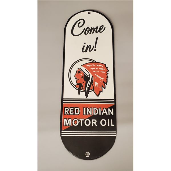 Red Indian Motor Oil  "Come in!" Door push sign (12.25"x4.25")
