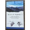 Image 1 : Signed copy of 'North of Highway 2' written by Dick Nachbar