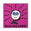 Image 1 : Boys Are Smelly by Goldman Original