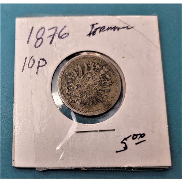 17)  GERMAN 1876 10 PHENNIG COIN.