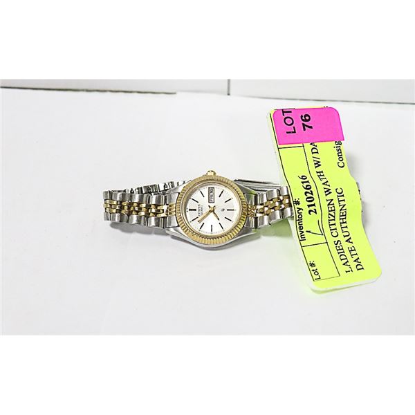 LADIES CITIZEN WATCH W/ DAY & DATE