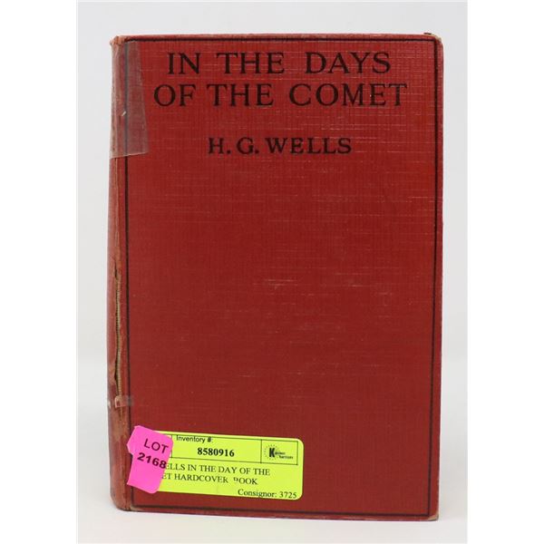 HG WELLS IN THE DAY OF THE COMET HARDCOVER  BOOK