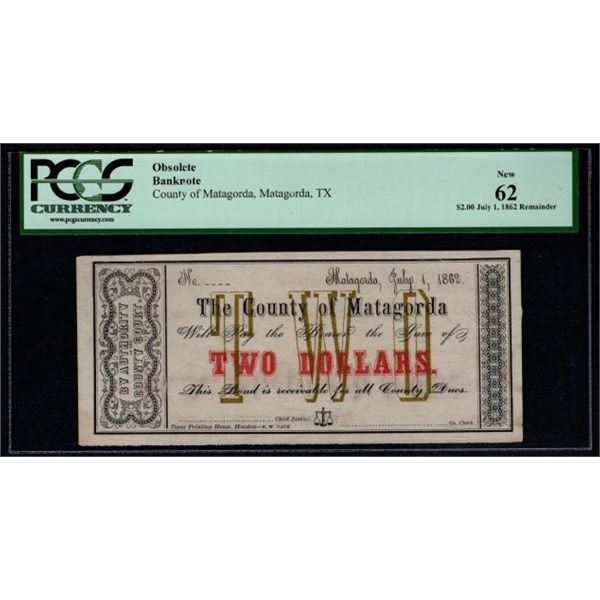 1862 $2 County of Matagorda Note PCGS 62