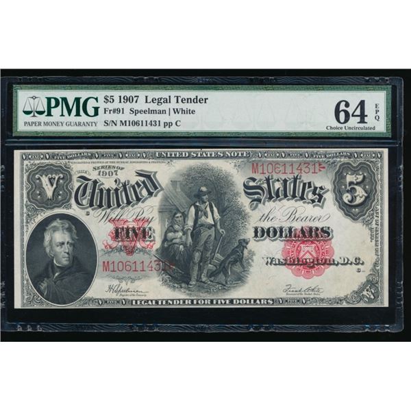 1907 $5 Legal Tender Note PMG 64EPQ