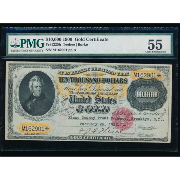 1900 $10,000 Gold Certificate PMG 55