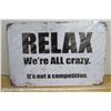 Image 1 : "Relax" Tin Sign 7 3/4" X 11 1/2 "