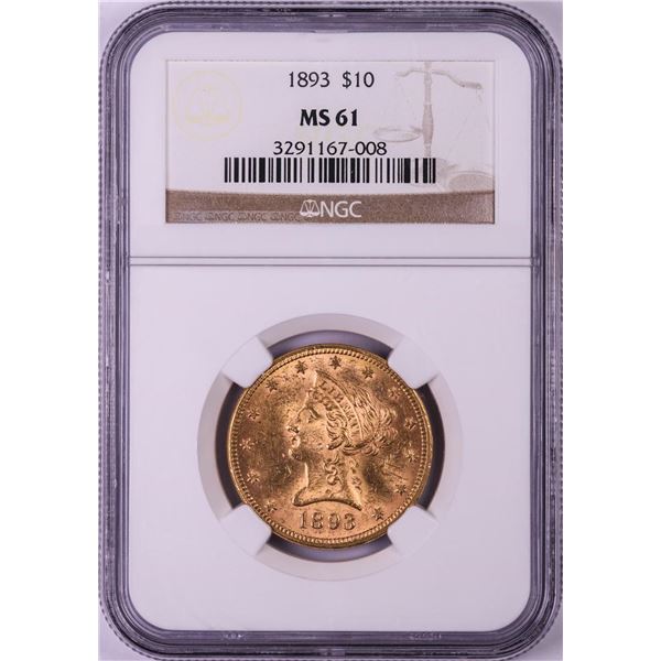 1893 $10 Liberty Head Eagle Gold Coin NGC MS61