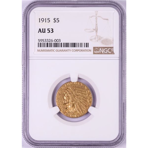 1915 $5 Indian Head Half Eagle Gold Coin NGC AU53