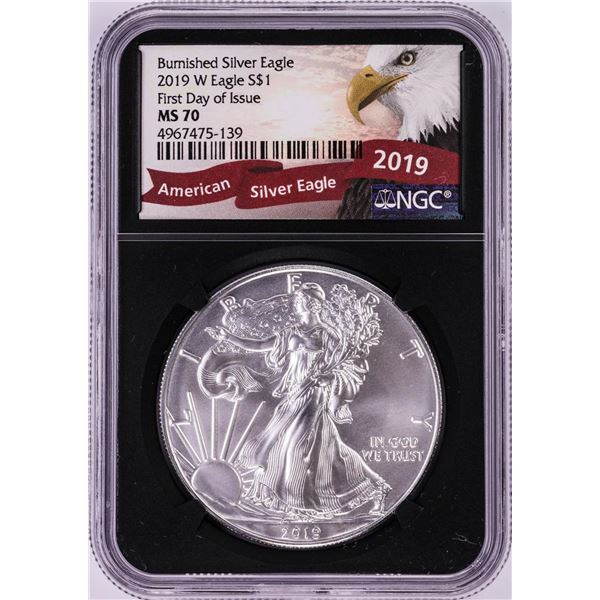 2019-W $1 Burnished American Silver Eagle Coin NGC MS70 First Day of Issue