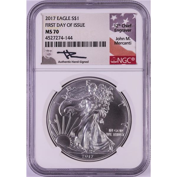 2017 $1 American Silver Eagle Coin NGC MS70 FDOI Mercanti Signature