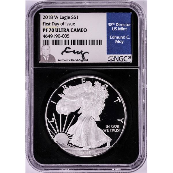 2018-W $1 Proof American Silver Eagle Coin NGC PF70 Ultra Cameo Edmund Moy Signature FDOI