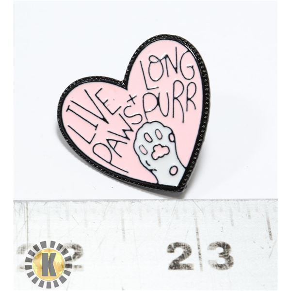 NEW LIVE LONG AND PAWSPURR PIN