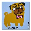 Image 1 : Todd Goldman, "Pugly" Original Acrylic Painting on Gallery Wrapped Canvas, Hand Signed with Letter o