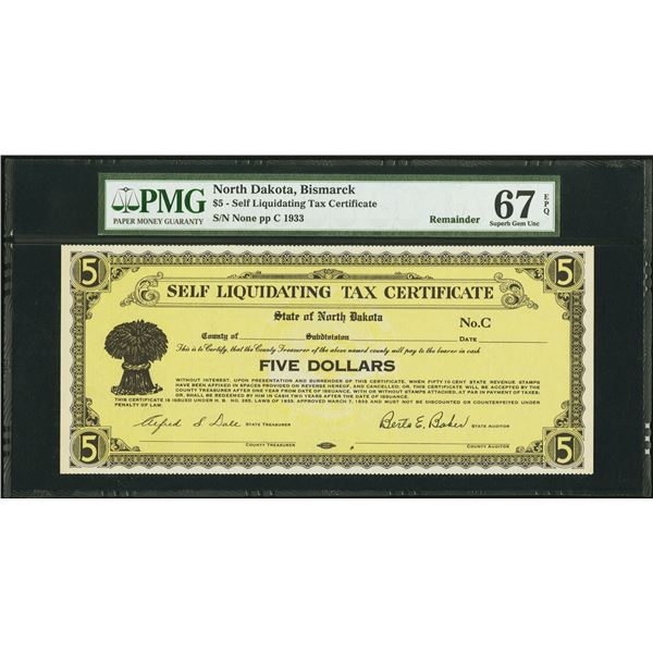 1933 $5 Bismarck ND Self Liquidating Tax Cert PMG 67EPQ
