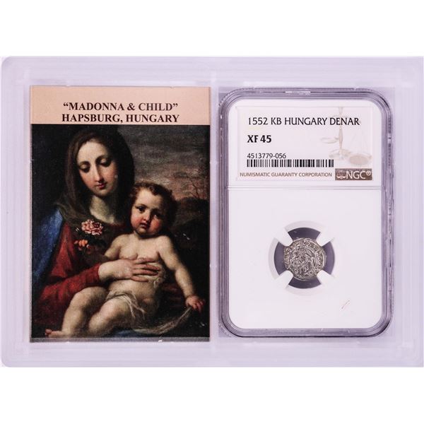 1543 KB Hungary Denar 'Madonna and Child' Coin NGC XF45 w/ Story Box