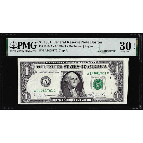 1981 $1 Federal Reserve Note Cutting Error Boston Fr.1911-A PMG Very Fine 30EPQ