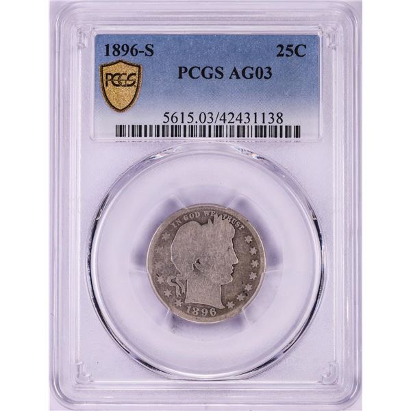 1896-S Barber Quarter Coin PCGS AG03