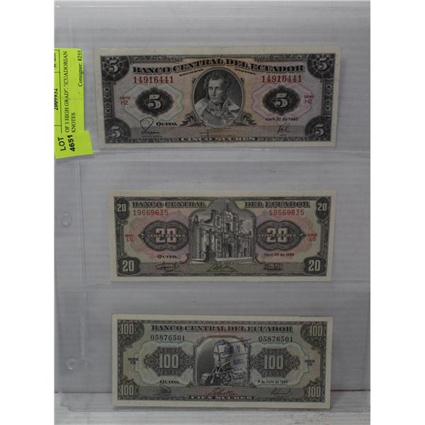 LOT OF 3 HIGH GRADE ECUADORIAN BANKNOTES