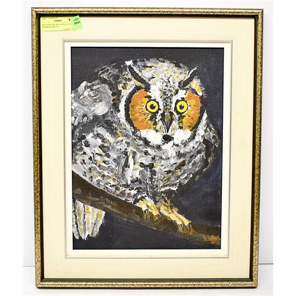 OWL PAINTING BY S. DYCK 21  X 17  FRAMED & MATTE