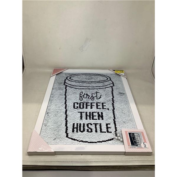 "First Coffee Then Hustle" Picture