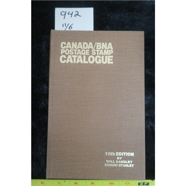 Canada/British North America Postage Stamp Catalogue. 10th Edition by