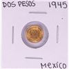 Image 1 : 1945 Mexico Dos Pesos Gold Coin