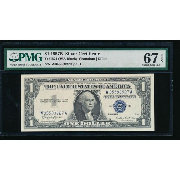 1957B $1 Silver Certificate PMG 67EPQ