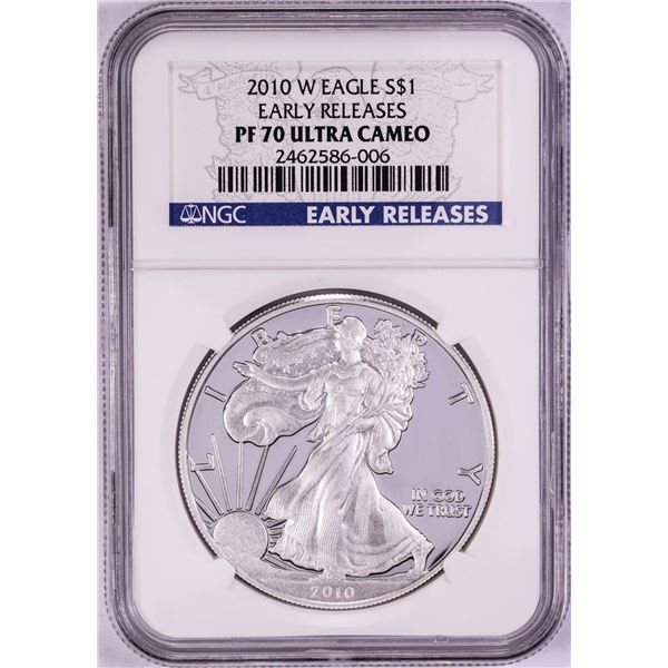 2010-W $1 Proof American Silver Eagle Coin NGC PF70 Ultra Cameo Early Releases