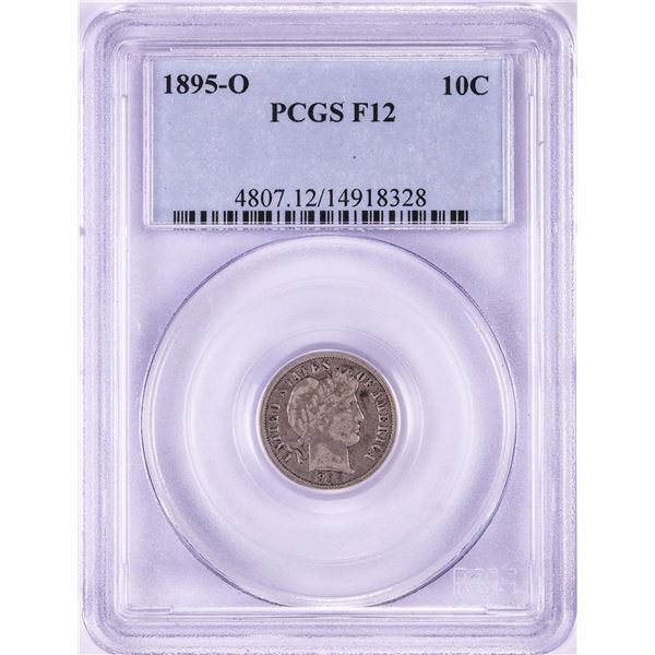 1895-O Barber Dime Coin PCGS F12