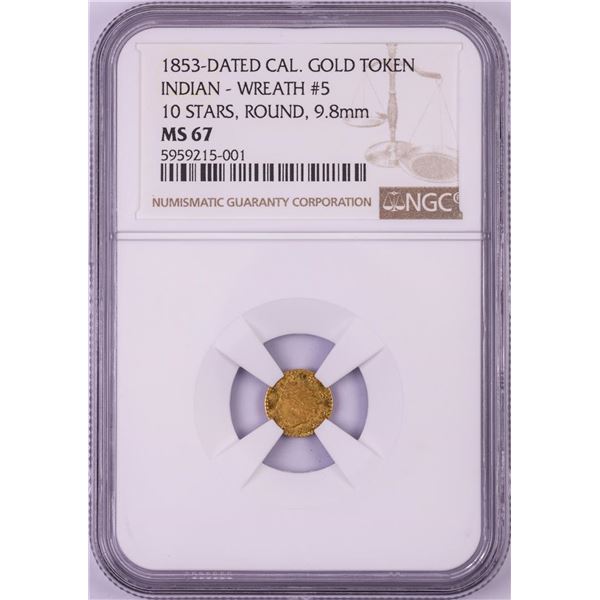 1853 California Gold Token Indian Wreath #5 10 Stars NGC MS67