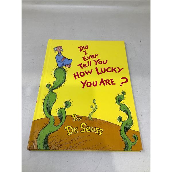 Dr Seuss "Did I ever Tell You How Lucky You Are?" Childrens book