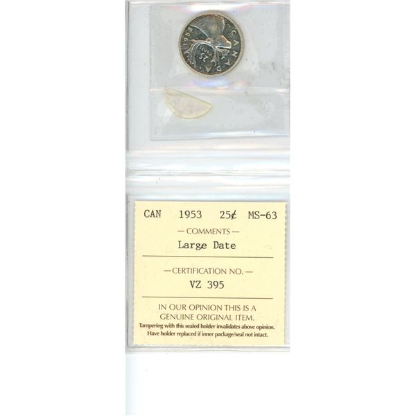 1953 Large Date Canadian Silver 25 Cents. ICCS graded and certified MS-63 Large Date.