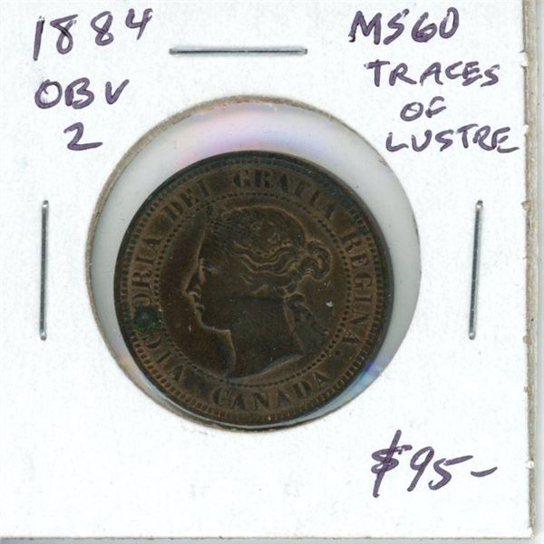 1884 Obverse 2 (Double Chin) Canadian Victorian Large Cent. MS-60 Traces of Lustre.